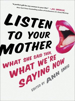 cover image of Listen to Your Mother
